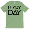lucky day T-Shirt