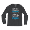 I Don't Need Therapy Just to Go Cruising Long Sleeve Shirts