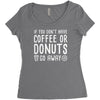 coffee or donuts Women's Triblend Scoop T-shirt
