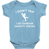 i dont trip Baby Bodysuit