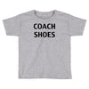 coach shoes Toddler T-shirt