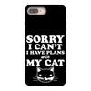 sorry i can't i have plans with my cat lady funny iPhone 8 Plus