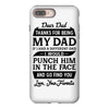 Dear Dad Thanks for Being My Dad iPhone 8 Plus
