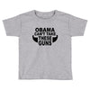 obama guns Toddler T-shirt