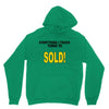 everything i touch turns to sold Unisex Hoodie