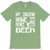 my indian name is runs with beer T-Shirt