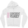 be confident Zipper Hoodie