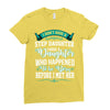 i don't have stepdaughter funny gift for stepdad. Ladies Fitted T-Shirt