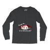 Excuse Me Is It February Yet Baby Girl Long Sleeve Shirts