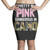 pretty in pink dangerous in camo funny Pencil Skirts
