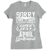 This Guy Is Taken By A Super Sexy April Girlfriend Ladies Fitted T-Shirt