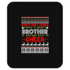 Santa Only Comes Once A Year Brother Is Always Here To Cheer Mousepad