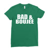 bad &amp; boujee Ladies Fitted T-Shirt
