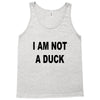 i am not a duck Tank Top