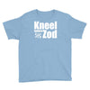 kneel before zod Youth Tee