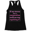 If My Uterus Racerback Tank
