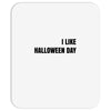 i like halloween day Mousepad