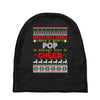 Santa Only Comes Once A Year Pop Is Always Here To Cheer Baby Beanies