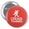 cross training Pin-back button