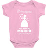 Princesses Are Born In March Baby Onesie