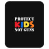 protect kids not guns Mousepad