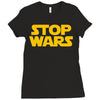 stop wars Ladies Fitted T-Shirt