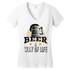 Beer A Way Of Life Women's V-Neck T-Shirt