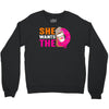 She Wants The D - Dunkin Donuts Crewneck Sweatshirt
