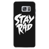 Stay Rad Samsung Galaxy S7