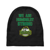 We Are Humboldt Strong Baby Beanies
