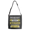 Nobody Is Perfect But If You Are A Husband You Are Pretty Damn Close Adjustable Strap Totes