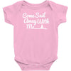 come sail away with me Baby Onesie