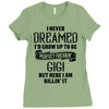 Perfect Freakin Gigi Ladies Fitted T-Shirt