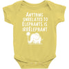anything unrelated to elephants is irrelephant Baby Bodysuit