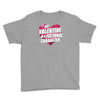 my valentine is a fictional character Youth Tee