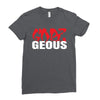 goes geous Ladies Fitted T-Shirt
