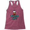 turn up Racerback Tank