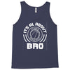 its all about atlanta basketball bro Tank Top