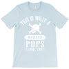 This Is What A Bad Ass Pops Looks Like T-Shirt