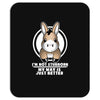 not stubborn Mousepad