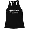 drunk guy costume Racerback Tank