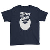 respect the beard (2) Youth Tee