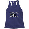 gaming and chill Racerback Tank