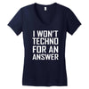 techno for an answer Women's V-Neck T-Shirt