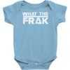 what the frak Baby Onesie