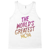 The World's Greatest Mom Tank Top