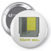 blow me 3 Pin-back button