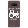 i dont need a tractor to pull hoes funny Samsung Galaxy S8