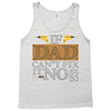 If Dad Can't Fix It No One Can Tank Top