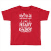 There's This Girl Who Stole My Heart She Calls Me Daddy Toddler T-shirt